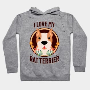 I Love My Rat Terrier Dog Hoodie